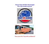 Texas Class B CDL Passenger Pre- Trip Study Manual (Texas CDL Pre-Trip Series)