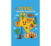 Texas Coloring Adventure: Texas Themed Activity Coloring Book for Kids and Adults