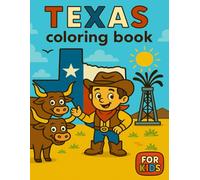 Texas Coloring Book: A Fun and Educational Coloring Adventure for Kids | Explore Texas’ Animals, Landmarks, and Nature (USA Coloring Books)