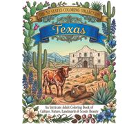 Texas Coloring Book for Adults and Teens: The Alamo, Hill Country, Longhorns, Bluebonnets, Desert Landscapes and Lone Star State Traditions