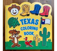Texas Coloring Book: Fun Pages with Cowboys, Animals, and Landmarks for Kids (The color of your state coloring book)