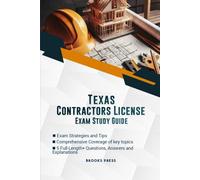 TEXAS CONTRACTOR LICENSE EXAM STUDY GUIDE: THE DEFINITIVE STUDY COMPANION TO SUCCESSFULLY PASS YOUR EXAM