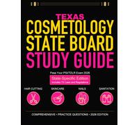 Texas Cosmetology State Board Study Guide: Pass Your PSI/TDLR Exam: Operator License