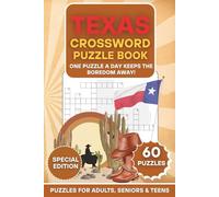 Texas Crossword Puzzle Book: 60 Fun & Educational Crosswords About Texas History, Culture, Cities & Landmarks | Large Print Brain Games for Adults, ... (The Ultimate Word Search Puzzle Series)