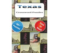 Texas Crossword Puzzles: “Explore the Best of Texas One Puzzle at a Time - Cities, Sites & Sizzling BBQ”