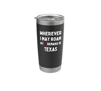 Texas Donde quiera que pueda vagar mi corazón permanece en Texas Vaso térmico de acero inoxidable de doble pared