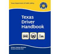 Texas Driver Handbook: Revised December 2024 - Original and Unchanged (Color Print) ((English & Spanish))
