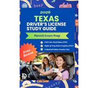 Texas Driver's License Study Guide 2026 - DPS Exam Prep (Full Color Edition): Complete Learner's Permit Cheat Sheet. Covering all 10 topics of the Driver's License Test