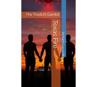Texas Fire: The TrustUS Gambit: 2 (The TrustUS Saga)
