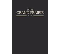 Texas Grand Prairie USA Midnight Edition: College Ruled Minimalist Notebook for Students, Daily Writing, Travel Journals, Souvenir Gifts, and Patriotic Holidays | 120 Pages