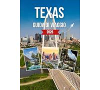 TEXAS GUIDA DI VIAGGIO 2026