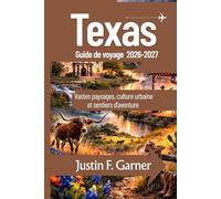 Texas Guide de voyage 2026-2027