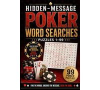 Texas Hold-Em Poker Word Searches!: 100 Poker-Themed Word Search Mystery Book with Hidden Hand Reveals