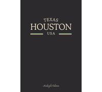 Texas Houston USA Midnight Edition: College Ruled Minimalist Notebook for Students, Daily Writing, Travel Journals, Souvenir Gifts, and Patriotic Holidays | 120 Pages