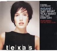 Texas - Insane/Say What You Want - All Day Every Day