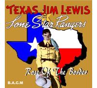 Texas Jim Lewis - Rose of The Border [Import]