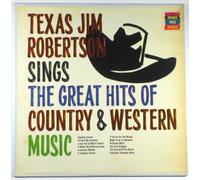 Texas Jim Robertson Sings the Great Hits of Country & Western Music (Gran Prix Series)