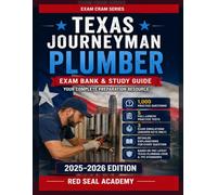 Texas Journeyman Plumber Exam Prep 2026-2027: 1,000 Practice Questions, 8 Complete Tests, Answers, Explanations, and Written Exam Review for TSBPE, ... Plumbing License Law (US Exam Cram Series)