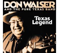 Texas Legend by Don Walser & The Pure Texas Band (2006-10-24)