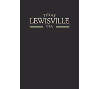 Texas Lewisville USA Midnight Edition: College Ruled Minimalist Notebook for Students, Daily Writing, Travel Journals, Souvenir Gifts, and Patriotic Holidays | 120 Pages