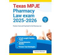 Texas MPJE Pharmacy Law Exam 2025-2026: Practice Tests and Prep Book for the Pharmacy Law