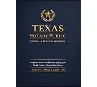 TEXAS NOTARY PUBLIC RECORD & BUSINESS JOURNAL: 400 SEQUENTIAL RECORD ENTRIES + BUSINESS TRACKERS