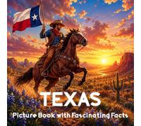 Texas Picture Book with Fascinating Facts: Texas Facts Book for Kids | Texas Coffee Table Book
