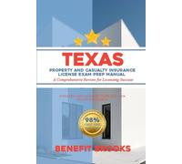 Texas Property and casualty insurance license exam prep manual: A comprehensive review for licensing success (USA PROPERTY AND CASUALTY INSURANCE LICENCE EXAM PREP SERIES)