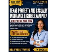 TEXAS PROPERTY & CASUALTY INSURANCE EXAM PREP 2026: Complete State Law Supplement · 8-Domain Content Review · 3 Full-Length Practice Tests (500+ Questions)