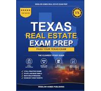Texas Real Estate Exam Prep: Step-by-Step Study Guide to Pass Your Salesperson License Exam With Practice Tests, Math, and State Law Made Easy (Winslow Homes Real Estate Exam Prep)