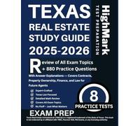Texas Real Estate Study Guide 2025-2026: Review of All Exam Domain + 880 Practice Questions with Answer Explanations - Covers Contracts, Property Ownership, Finance, and Law for Future Agents