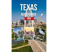 TEXAS REISEFÜHRER 2026