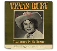 Texas Ruby - Teardrops In My Heart