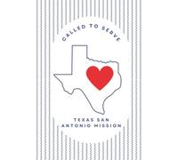 Texas San Antonio Mission Journal for LDS Sister or Elder Missionaries | 6"x 9" lined notebook | Gift for Mormon missionaries | Farewell Present | ... study, daily reflection: Called to Serve
