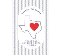 Texas San Antonio South Mission Journal for LDS Sister or Elder Missionaries | 6"x 9" lined notebook | Gift for Mormon missionaries | Farewell Present ... study, daily reflection: Called to Serve