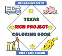 Texas Sign Project Coloring Book: Bold & Easy Designs