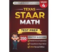 Texas STAAR Grade 4 Math: Complete Grade 4 Math Review with 5 Full-Length Practice Tests, 350+ STAAR-Questions, and Detailed Answer Explanations