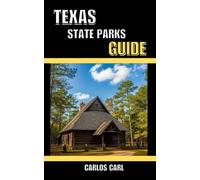 TEXAS STATE PARKS GUIDE