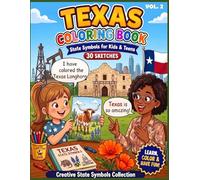 Texas State Symbols Coloring Book for Kids | 30 Creative Sketches: Fun and Easy Texas Coloring Pages Featuring Star Mushroom, Longhorns, Bluebonnets, ... Activity (U.S. States Coloring Book Series)