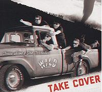 TEXAS STEVE & The Tornados - TEXAS STEVE & The Tornados Take Cover (2012)