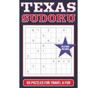 Texas Sudoku Puzzle Book: 55 Medium Difficulty Sudoku Puzzles for Adults with Texas Theme, Lone Star State Gifts and Relaxing Brain Games