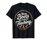 Texas Teachers Estas botas están hechas para enseñar al profesor del sur Camiseta