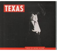 Texas - Tired Of Being Alone