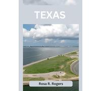 TEXAS TRAVEL GUIDE 2026: Your Ultimate Guide to Exploring Texas Cities, Nature, Culture, and Adventure in 2026