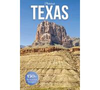 Texas Travel Photobook: Iconic Landmarks and Hidden Gems From Hill Country to Desert Horizons (Coffee Table Book Across America)