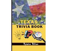 Texas Trivia Book: With Fun-Facts (US States Trivia Book)