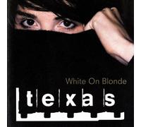 Texas - White On Blonde by Texas (1997) Audio CD