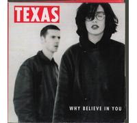 Texas - Why Believe in You / Hold Me Lord & 2 More