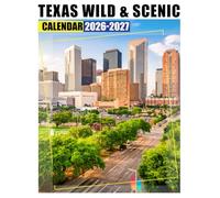 Texas Wild & Scenic Calendar 2026 - 2027: From January 2026 Through December 2027 This Planner Helps You Manage Time With Confidence