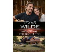 Texas Wilde: Cowboy's Song (Texas Wilde Dude Ranch)